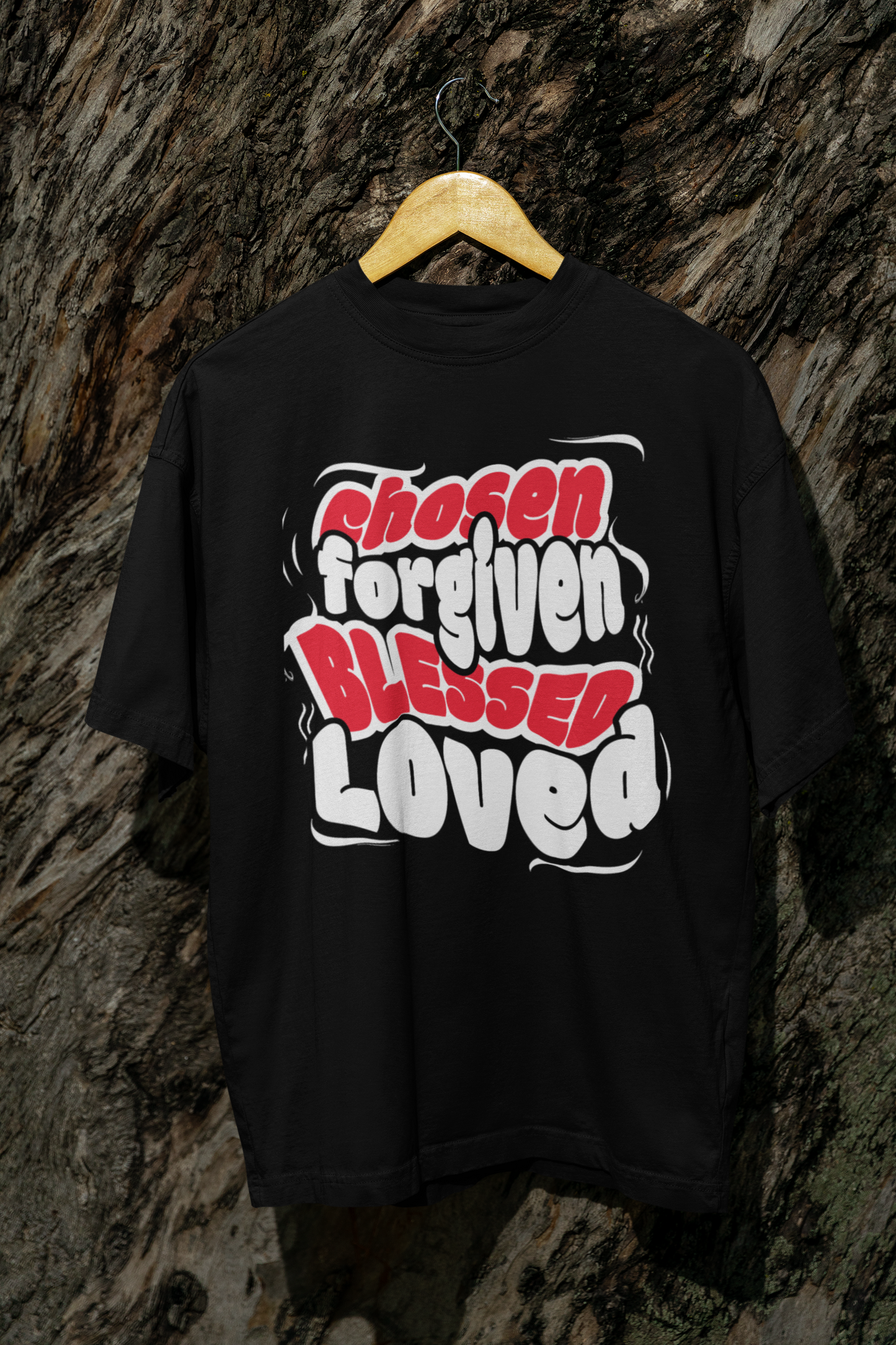 Chosen Forgiven Blessed Loved - Oversized Tshirt