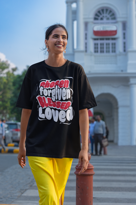 Chosen Forgiven Blessed Loved - Oversized Tshirt