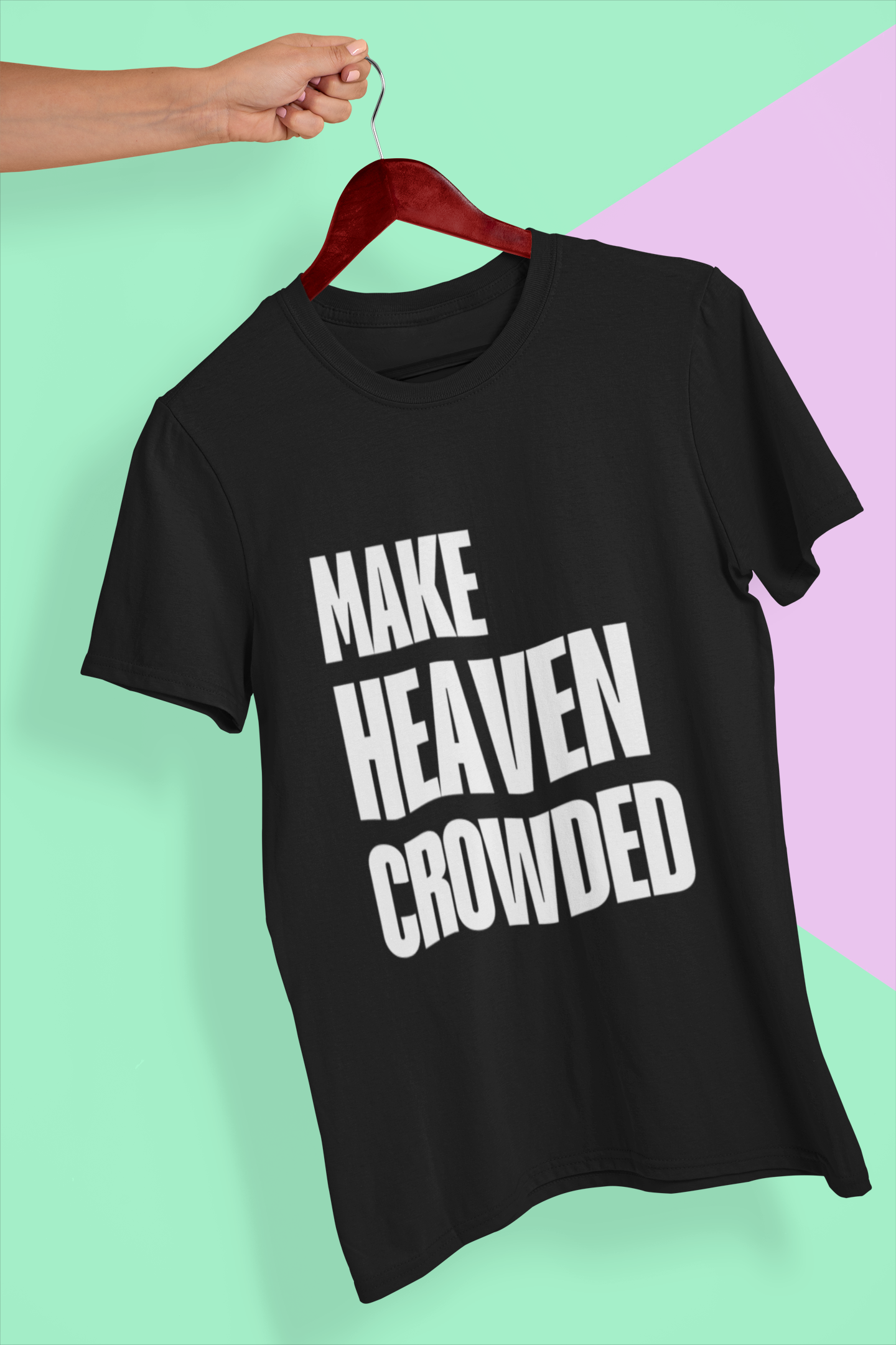 Make Heaven Crowded - Oversized T-Shirt